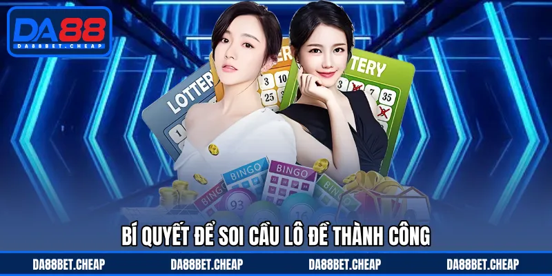 Lô Đề DA88 - Chinh Phục Thông Minh Ván Quay Số Đầy Bất Ngờ