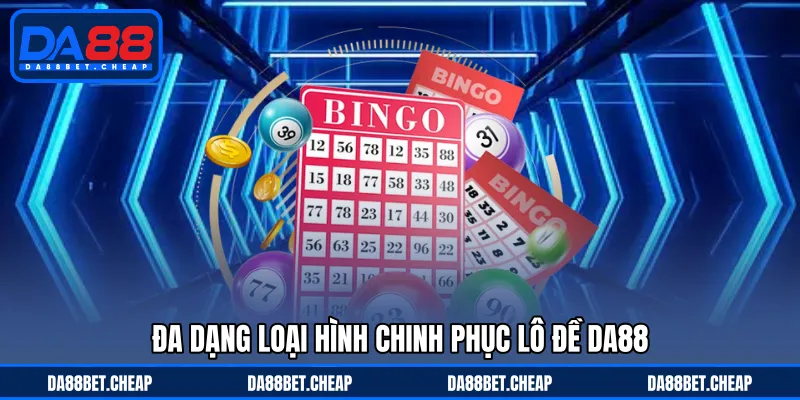 Lô Đề DA88 - Chinh Phục Thông Minh Ván Quay Số Đầy Bất Ngờ
