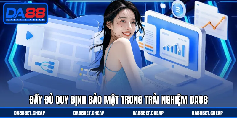 Chính Sách Bảo Mật - Quy Định Công Nghệ Tiên Tiến An Toàn