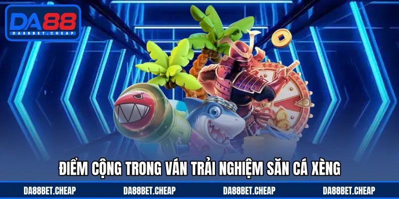 Bắn Cá Xèng - Chinh Phục Đại Dương Cùng Thử Thách Thú Vị