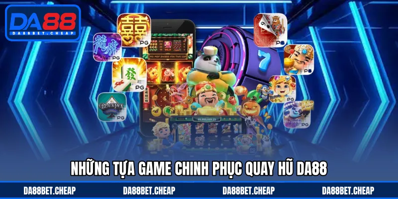 Nổ Hũ DA88 - Quay Thưởng Hấp Dẫn, Kết Quả Bất Ngờ