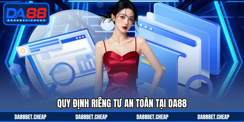 Quyền Riêng Tư - Cam Kết Tránh Rò Rỉ Thông Tin Cá Nhân