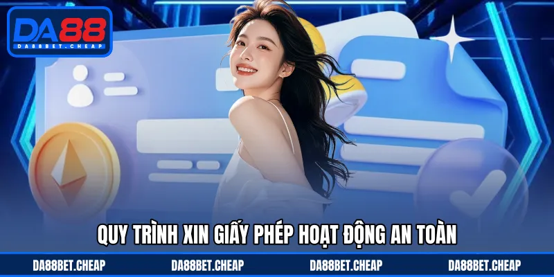 Giấy Phép Hoạt Động - Đầy Đủ Minh Chứng Độ Uy Tín DA88